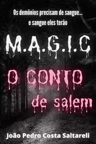 Capa do livro: M.A.G.I.C: O Conto de Salem - Ler Online pdf