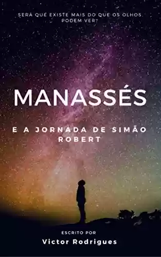 Livro PDF: Manassés e a jornada de Simão Robert