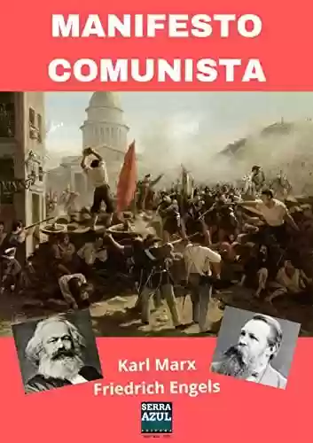 Capa do livro: Manifesto Comunista: Proletários de todos os países, uni-vos! - Ler Online pdf