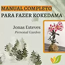 Livro PDF: Manual Completo para Fazer Kokedamas