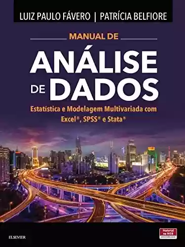Livro PDF: Manual de Análise de Dados - Estatística e Modelagem Multivariada com Excel®, SPSS® e Stata®