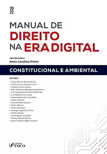 Capa do livro: Manual de direito na era digital - Constitucional e ambiental - Ler Online pdf