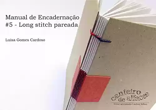 Livro PDF: Manual de Encadernação: #5 - Long stitch pareada (Manual de Encadernação: Costuras)