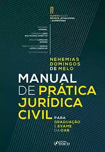 Livro PDF: Manual de Prática Jurídica Civil: para graduação e exame da OAB
