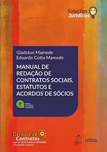 Livro PDF: Manual de Redação de Contratos Sociais, Estatutos e Acordos de Sócios