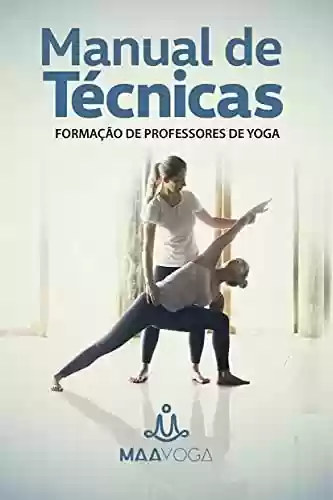 Livro PDF: Manual de Técnicas: Formação de Professores de Yoga