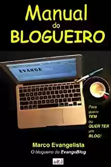 Livro PDF: Manual do Blogueiro - Para quem tem ou quer ter um Blog