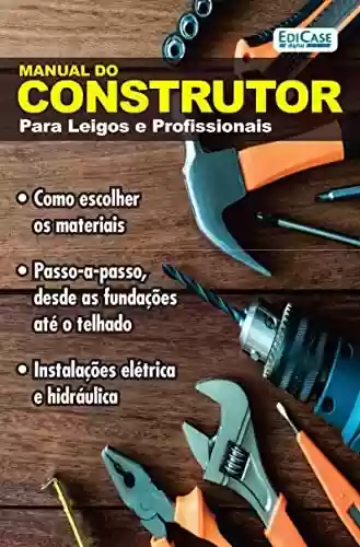 Livro PDF: Manual do Construtor - Como escolher os materiais - 01/06/2019 (EdiCase Publicações)