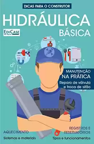 Livro PDF: Manual do Construtor - Hidráulica Básica - 01/12/2019 (EdiCase Publicações)