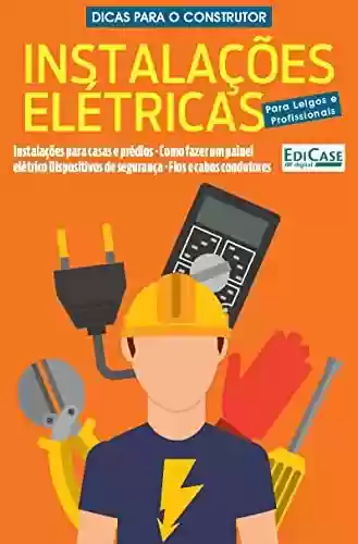 Livro PDF: Manual do Construtor - Instalações elétricas - 01/10/2019 (EdiCase Publicações)