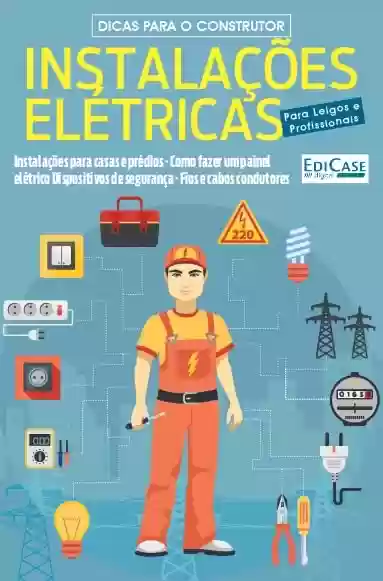 Livro PDF: Manual do Construtor - Instalações Elétricas: Instalações Para Casas e Prédios - 01/01/2020 (EdiCase Publicações)