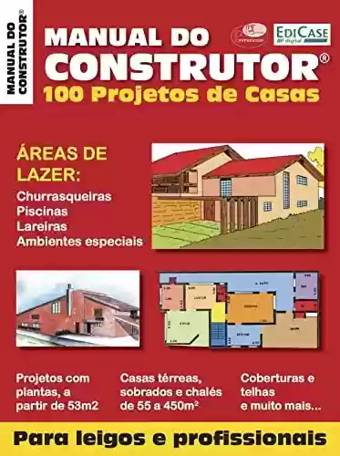 Livro PDF Manual do Construtor - Para Leigos e Profissionais: Áreas de Lazer - 01/02/2021 (EdiCase Publicações)