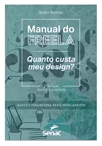 Livro PDF: Manual do freela; Quanto custa meu design?