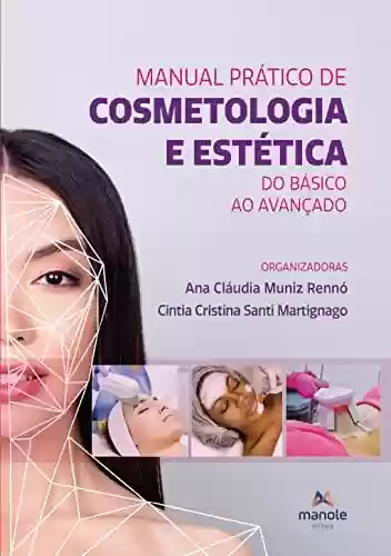 Livro PDF: Manual prático de cosmetologia e estética: do básico ao avançado