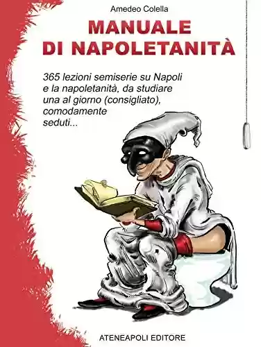 Capa do livro: Manuale di napoletanità (Italian Edition) - Ler Online pdf