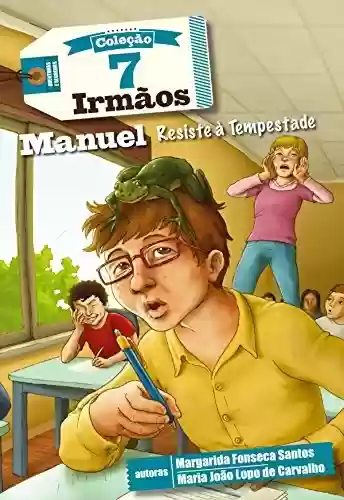 Capa do livro: Manuel Resiste à Tempestade - 7 Irmãos - Ler Online pdf