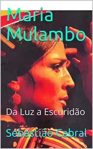 Livro PDF Maria Mulambo: Da Luz a Escuridão