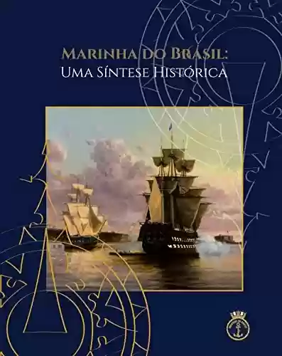 Livro PDF: Marinha do Brasil: Uma Síntese Histórica
