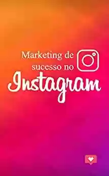 Livro PDF: Marketing de sucesso no Instagram