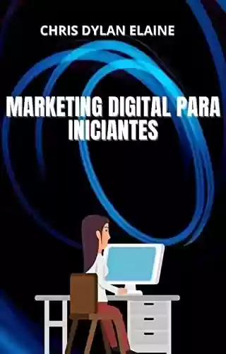 Livro PDF: Marketing Digital Para Iniciantes