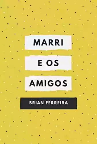 Livro PDF: Marri E Os Amigos