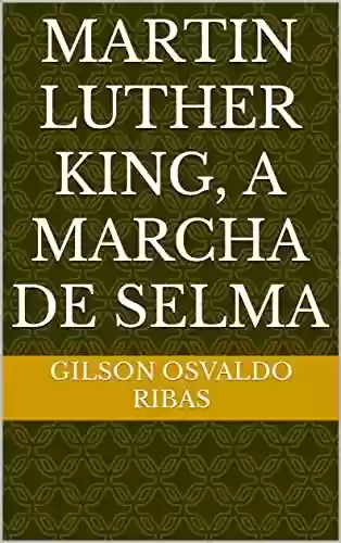 Livro PDF: Martin Luther King, a marcha de Selma