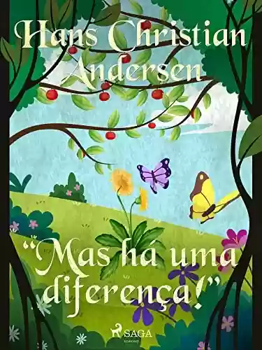 Livro PDF: "Mas há uma diferença!" (Os Contos de Hans Christian Andersen)