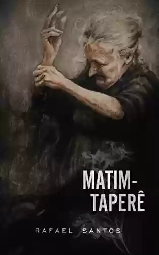 Livro PDF: Matim-Taperê (Contos Folclóricos Livro 1)