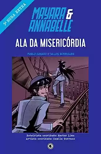 Livro PDF: Mayara & Annabelle - Ala da misericórdia - 5ª Hora Extra