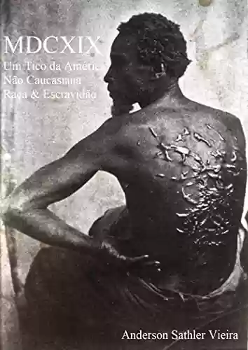 Livro PDF: MDCXIX: Um Tico da América Não Caucasiana - Raça & Escravidão