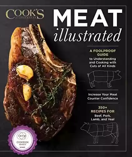 Livro PDF: Meat Illustrated: A Foolproof Guide to Understanding and Cooking with Cuts of All Kinds (English Edition)