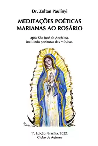 Livro PDF: Meditações Poéticas Marianas Ao Rosário, Após Santo Anchieta