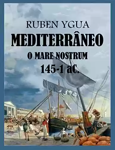 Capa do livro: MEDITERRÂNEO: O MARE NOSTRUM - Ler Online pdf