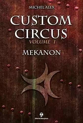 Livro PDF Mekanon (Custom Circus Livro 1)