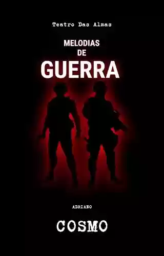 Livro PDF: Melodias De Guerra