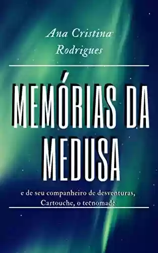 Capa do livro: Memórias da Medusa - Ler Online pdf