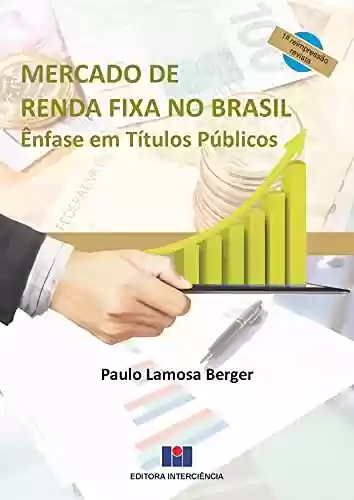 Livro PDF: Mercado de Renda Fixa no Brasil; Ênfase em títulos públicos