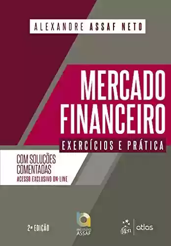 Livro PDF: Mercado Financeiro - Exercícios e Prática