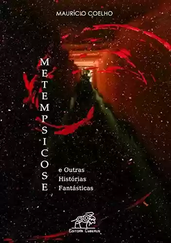 Capa do livro: Metempsicose: E outras histórias fantásticas - Ler Online pdf