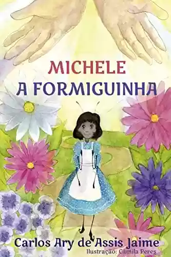 Capa do livro: Michele a formiguinha - Ler Online pdf