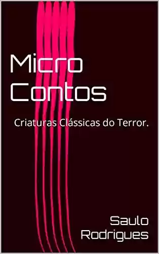 Livro PDF Micro Contos: Criaturas Clássicas do Terror.