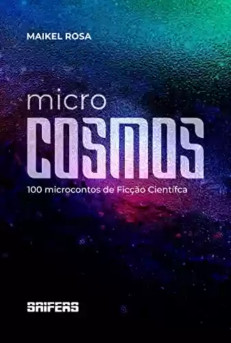 Capa do livro: Microcosmos - Ler Online pdf
