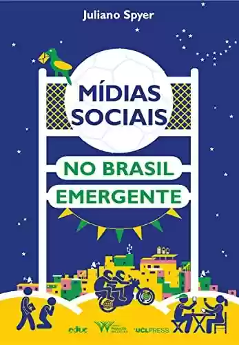 Livro PDF: Mídias sociais no Brasil emergente (#Epensar Livro 4)