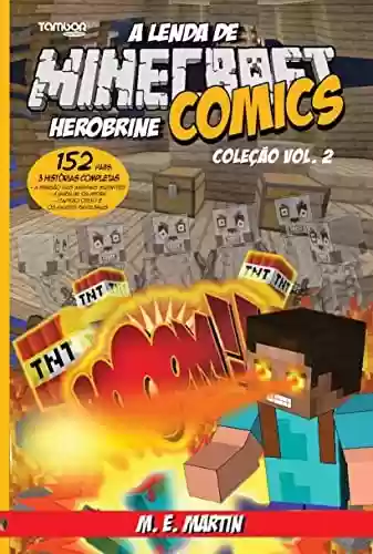 Livro PDF: Minecraft Comics Coleção: A Lenda de Herobrine Ed. 02 - 3 Histórias Completas (4 See Comunicações LTDA)