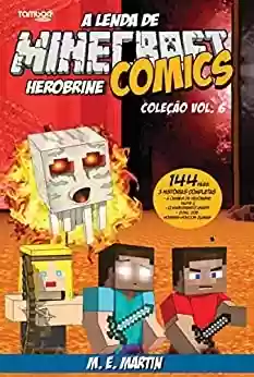 Livro PDF: Minecraft Comics Coleção: A Lenda de Herobrine Ed. 06 - 3 Histórias Completas (4 See Comunicações LTDA)