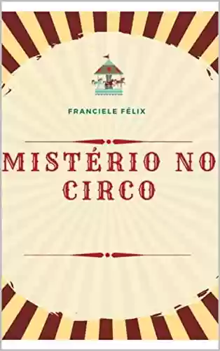 Capa do livro: Mistério no Circo - Ler Online pdf