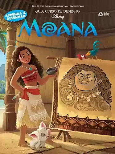Livro PDF Moana: Disney – Guia Curso de Desenho Edição 1