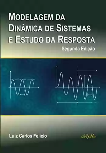 Livro PDF: Modelagem da Dinâmica de Sistemas e Estudo da Resposta