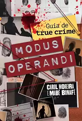 Livro PDF: Modus Operandi: Guia de true crime