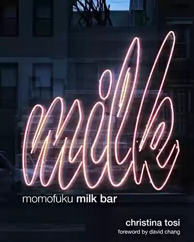 Livro PDF: Momofuku Milk Bar: A Cookbook (English Edition)